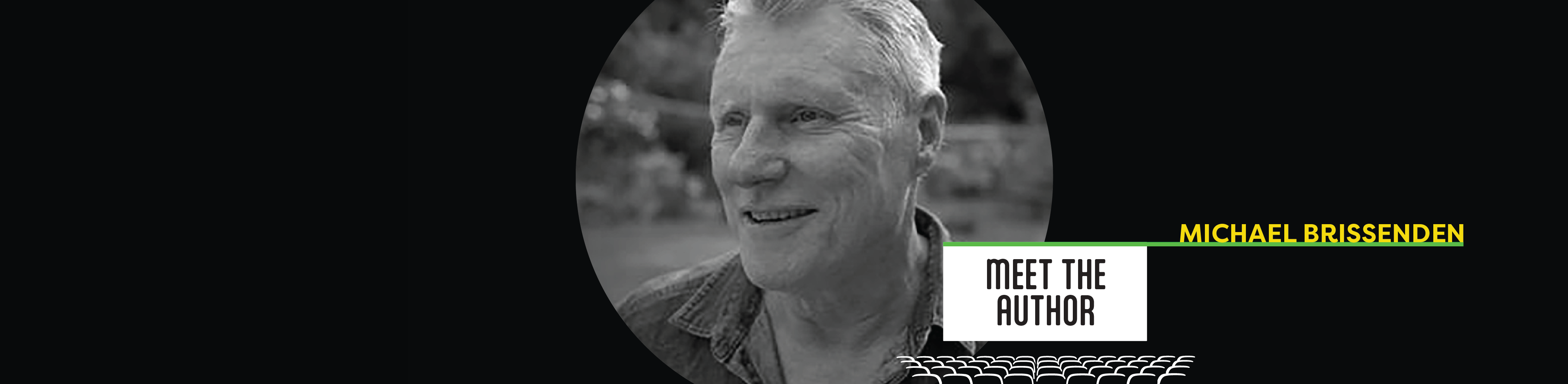a photo of author Michael Brissenden with the text meet the author